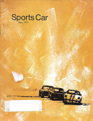 SPORTS CAR 1971 MAY - SEBRING '71, FORMULA 500 ENGLAND, '71 CHICAGO AUTO SHOW